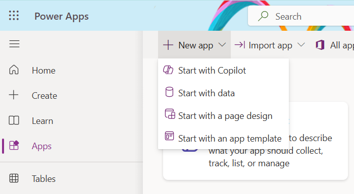 Screenshot of the Apps section of make.powerapps.com with the New app dropdown expanded with Start with Copilot, Start with data, Start with a page design, Start with an app template option. 